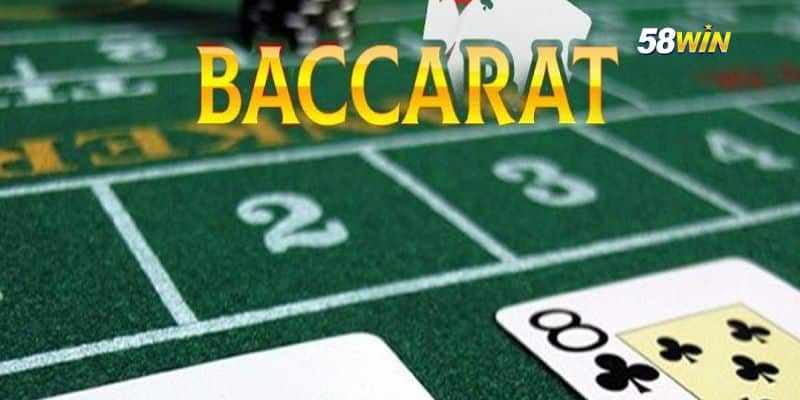 Cách Thắng Baccarat Săn Thưởng Khủng Từ Nhà Cai 58WIN