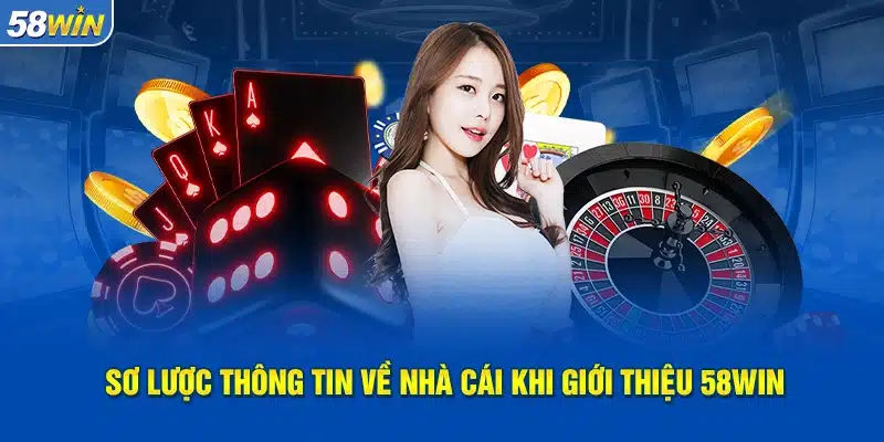Giới thiệu 58Win về đặc điểm nổi bật 