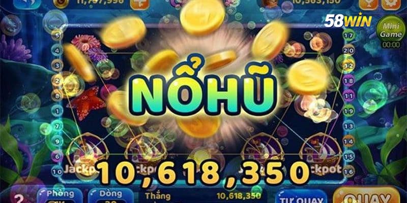 Lý do nổ hũ đổi thưởng uy tín 58WIN cực hot 