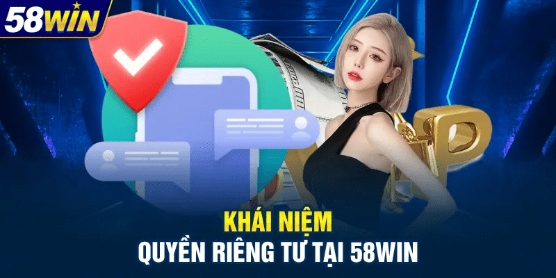 Tìm hiểu về quyền riêng tư là gì?